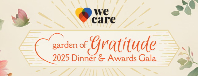 We Care Dinner & Awards Gala 2025: Garden of Gratitude